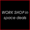 WORKSHOP in space deals